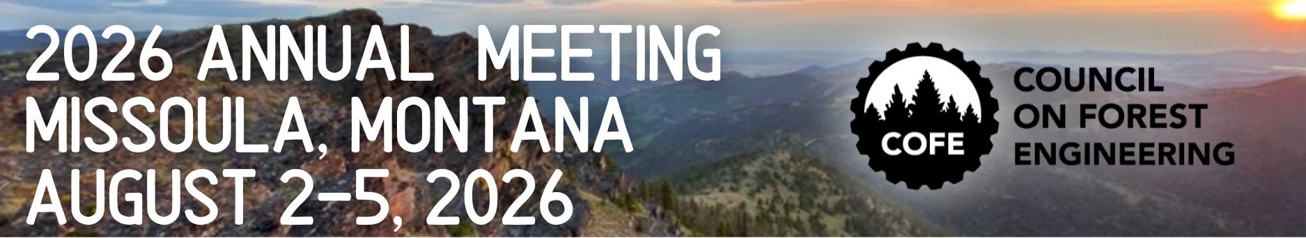 2026 annual meeting in missoula montana, aug 2-5 2026 - council on forest engineering