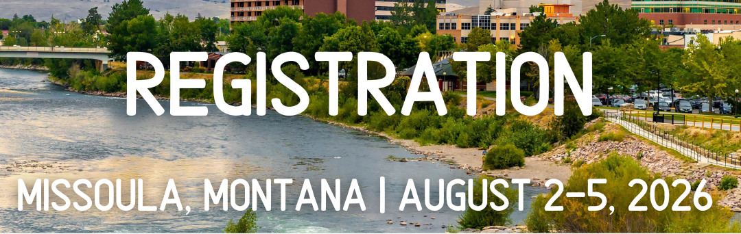 Registration Open Now! COFE2026 Missoula Montana